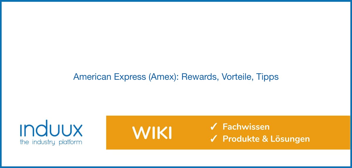 American Express (Amex): Rewards, Vorteile, Tipps